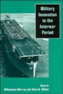 Military Innovation in the Interwar Period