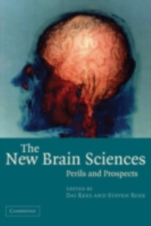 The New Brain Sciences : Perils and Prospects