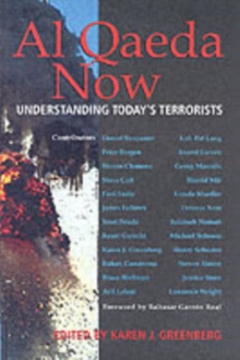 Al Qaeda Now : Understanding Today's Terrorists