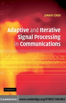 Adaptive and Iterative Signal Processing in Communications