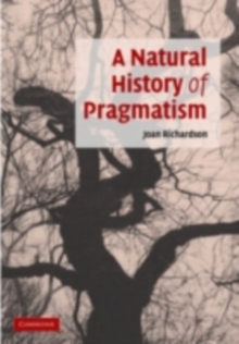 Natural History of Pragmatism : The Fact of Feeling from Jonathan Edwards to Gertrude Stein