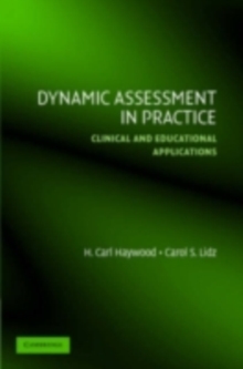 Dynamic Assessment in Practice : Clinical and Educational Applications