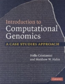 Introduction to Computational Genomics : A Case Studies Approach