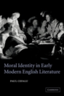 Moral Identity in Early Modern English Literature