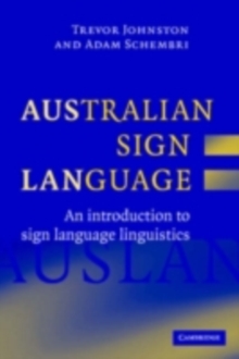 Australian Sign Language (Auslan) : An introduction to sign language linguistics