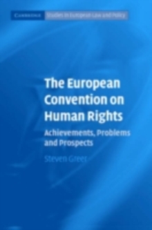 The European Convention on Human Rights : Achievements, Problems and Prospects