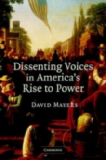 Dissenting Voices in America's Rise to Power