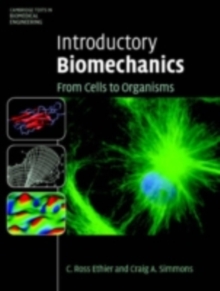 Introductory Biomechanics : From Cells to Organisms