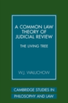 Common Law Theory of Judicial Review : The Living Tree