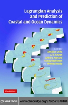 Lagrangian Analysis and Prediction of Coastal and Ocean Dynamics