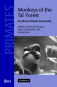 Monkeys of the Tai Forest : An African Primate Community