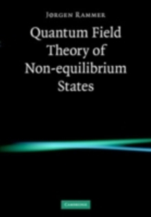 Quantum Field Theory of Non-equilibrium States