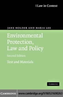 Environmental Protection, Law and Policy : Text and Materials