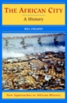 The African City : A History