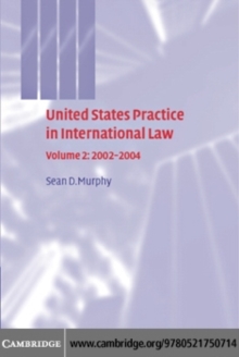 United States Practice in International Law: Volume 2, 20022004