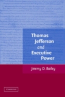 Thomas Jefferson and Executive Power