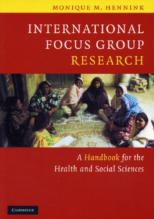 International Focus Group Research : A Handbook for the Health and Social Sciences