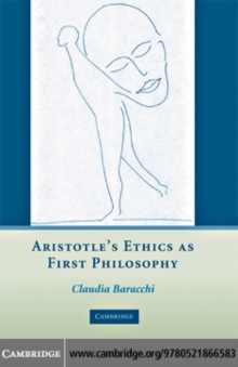 Aristotle's Ethics as First Philosophy