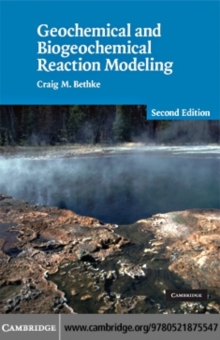 Geochemical and Biogeochemical Reaction Modeling