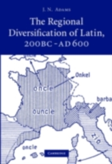 Regional Diversification of Latin 200 BC - AD 600