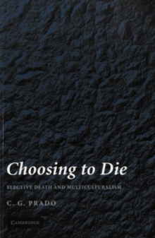 Choosing to Die : Elective Death and Multiculturalism