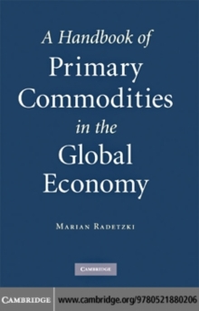 Handbook of Primary Commodities in the Global Economy