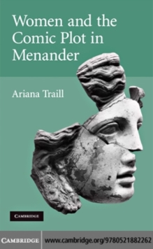 Women and the Comic Plot in Menander