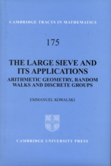 The Large Sieve and its Applications : Arithmetic Geometry, Random Walks and Discrete Groups