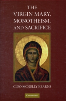 Virgin Mary, Monotheism and Sacrifice