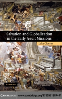 Salvation and Globalization in the Early Jesuit Missions