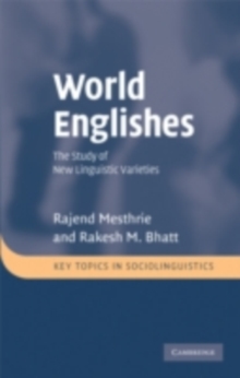 World Englishes : The Study of New Linguistic Varieties