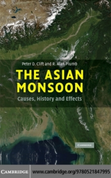 Asian Monsoon : Causes, History and Effects