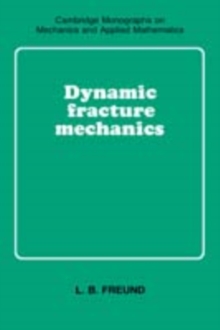 Dynamic Fracture Mechanics