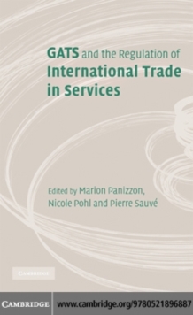 GATS and the Regulation of International Trade in Services : World Trade Forum