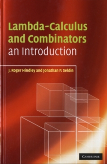 Lambda-Calculus and Combinators : An Introduction