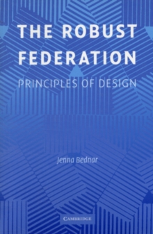 The Robust Federation : Principles of Design