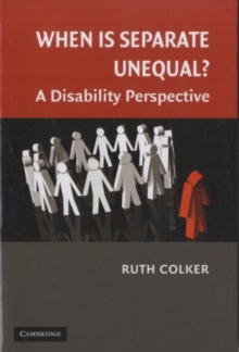 When is Separate Unequal? : A Disability Perspective