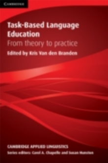 Task-Based Language Education : From Theory to Practice