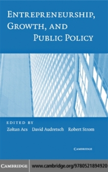 Entrepreneurship, Growth, and Public Policy