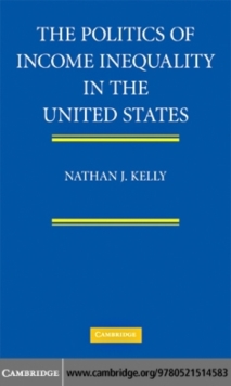 The Politics of Income Inequality in the United States