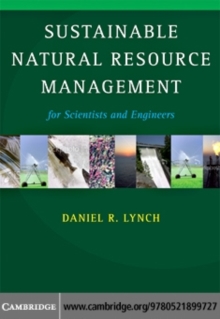 Sustainable Natural Resource Management : For Scientists and Engineers