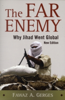 The Far Enemy : Why Jihad Went Global