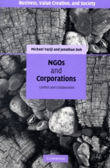 NGOs and Corporations : Conflict and Collaboration