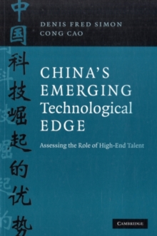 China's Emerging Technological Edge : Assessing the Role of High-End Talent