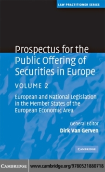 Prospectus for the Public Offering of Securities in Europe: Volume 2 : European and National Legislation in the Member States of the European Economic Area