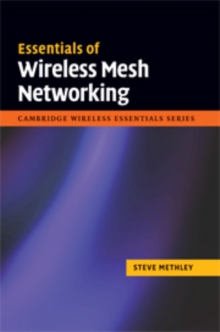 Essentials of Wireless Mesh Networking