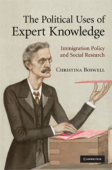 The Political Uses of Expert Knowledge : Immigration Policy and Social Research