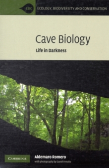 Cave Biology : Life in Darkness