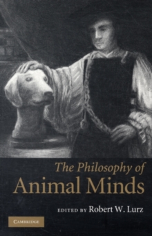 Philosophy of Animal Minds