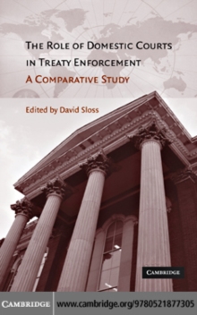 The Role of Domestic Courts in Treaty Enforcement : A Comparative Study